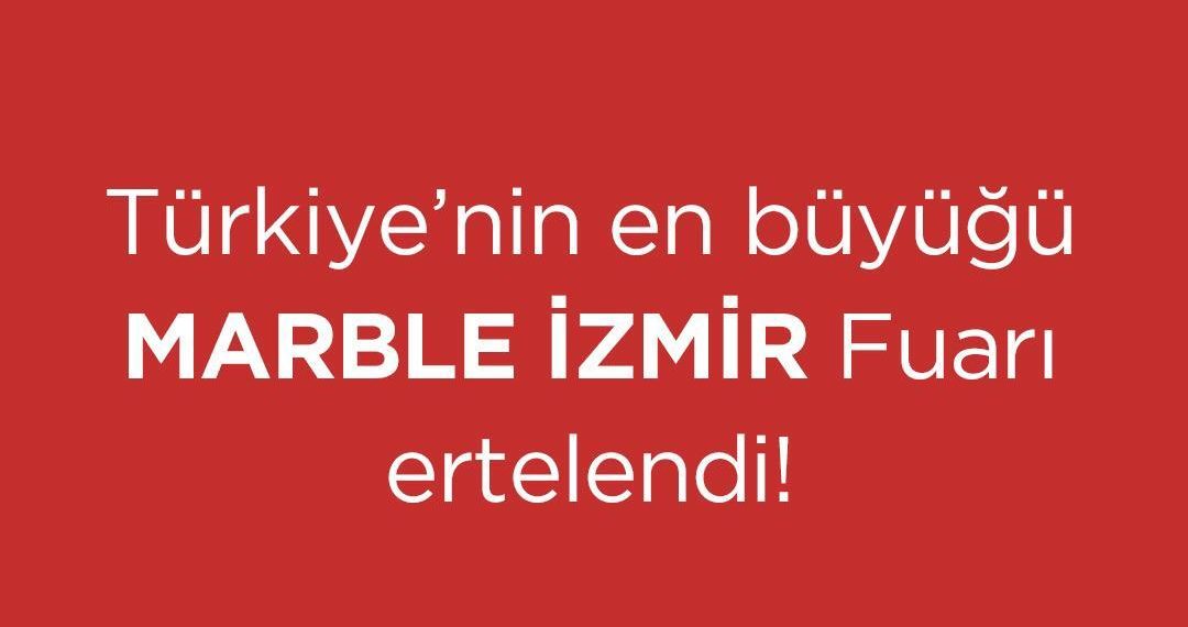 İzmir Marble süresiz ertelendi